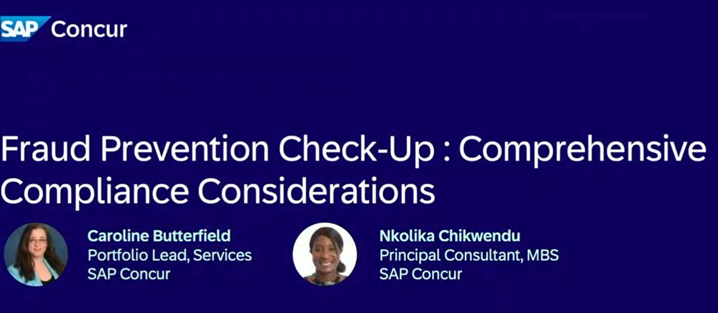<span>SAP Concur Fusion 2024 ⎼ Verificación de la prevención de fraude: consideraciones integrales de cumplimiento</span>
