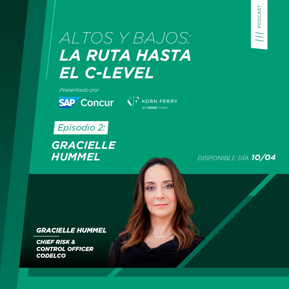<span>Altos y Bajos: La ruta hasta el C-Level - EP2: Gracielle Hummel</span>
