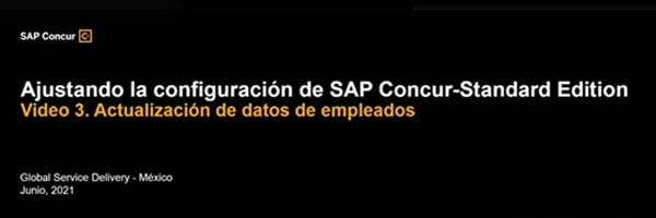<span>SAP Concur Estándar - Video 3 - Actualizar datos empleados</span>
